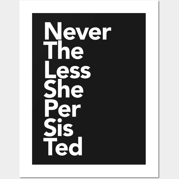 Nevertheless She Persisted Wall Art by Boots